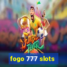 fogo 777 slots